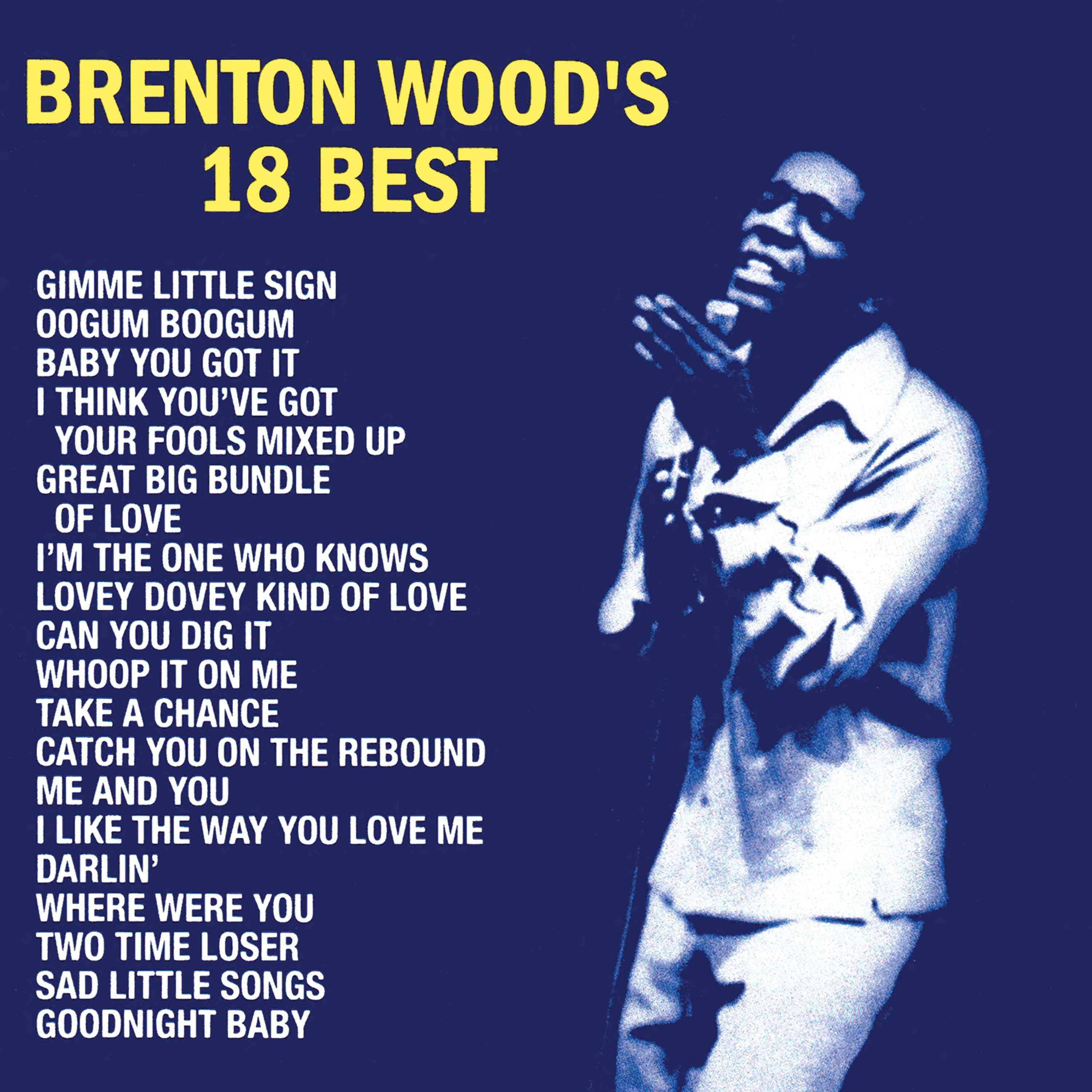 Brenton Wood's 18 Best (LP) - Image 2