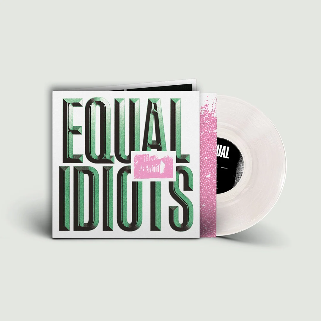 Equal Idiots (Clear LP)