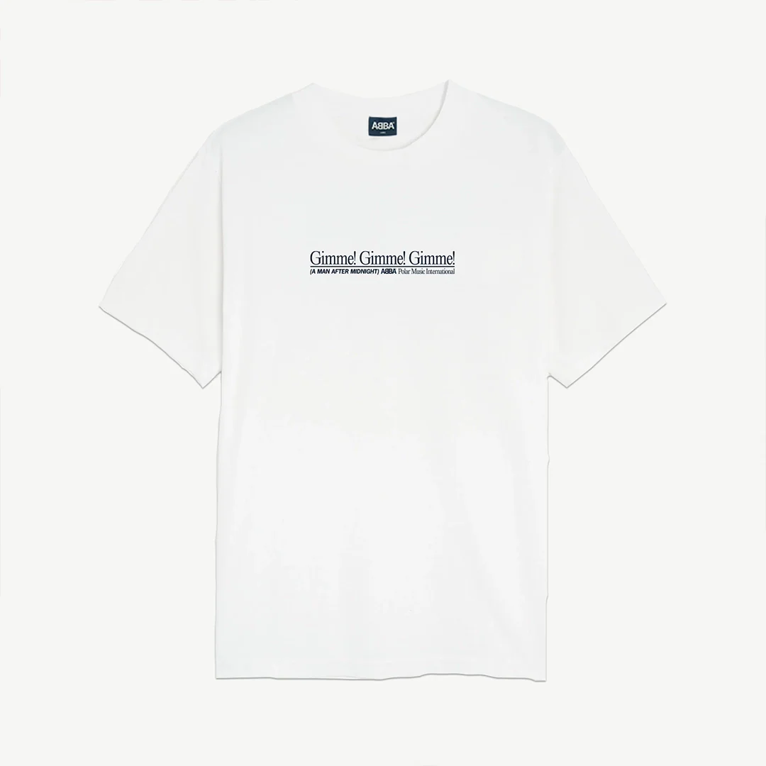 Gimme Gimme Gimme (Store Exclusive Off-White T-shirt)