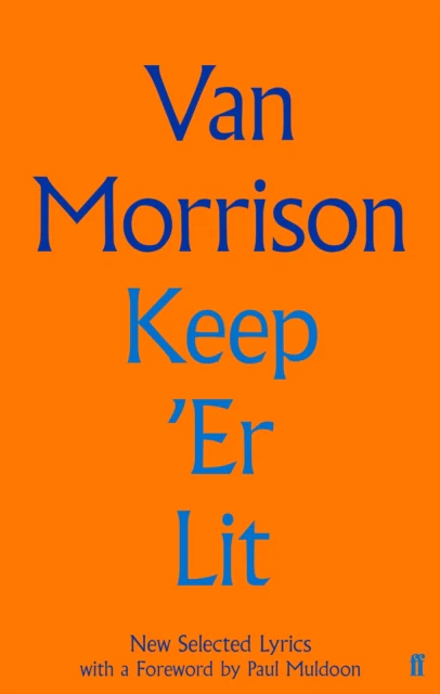 Keep 'Er Lit: New Selected Lyrics (Book)