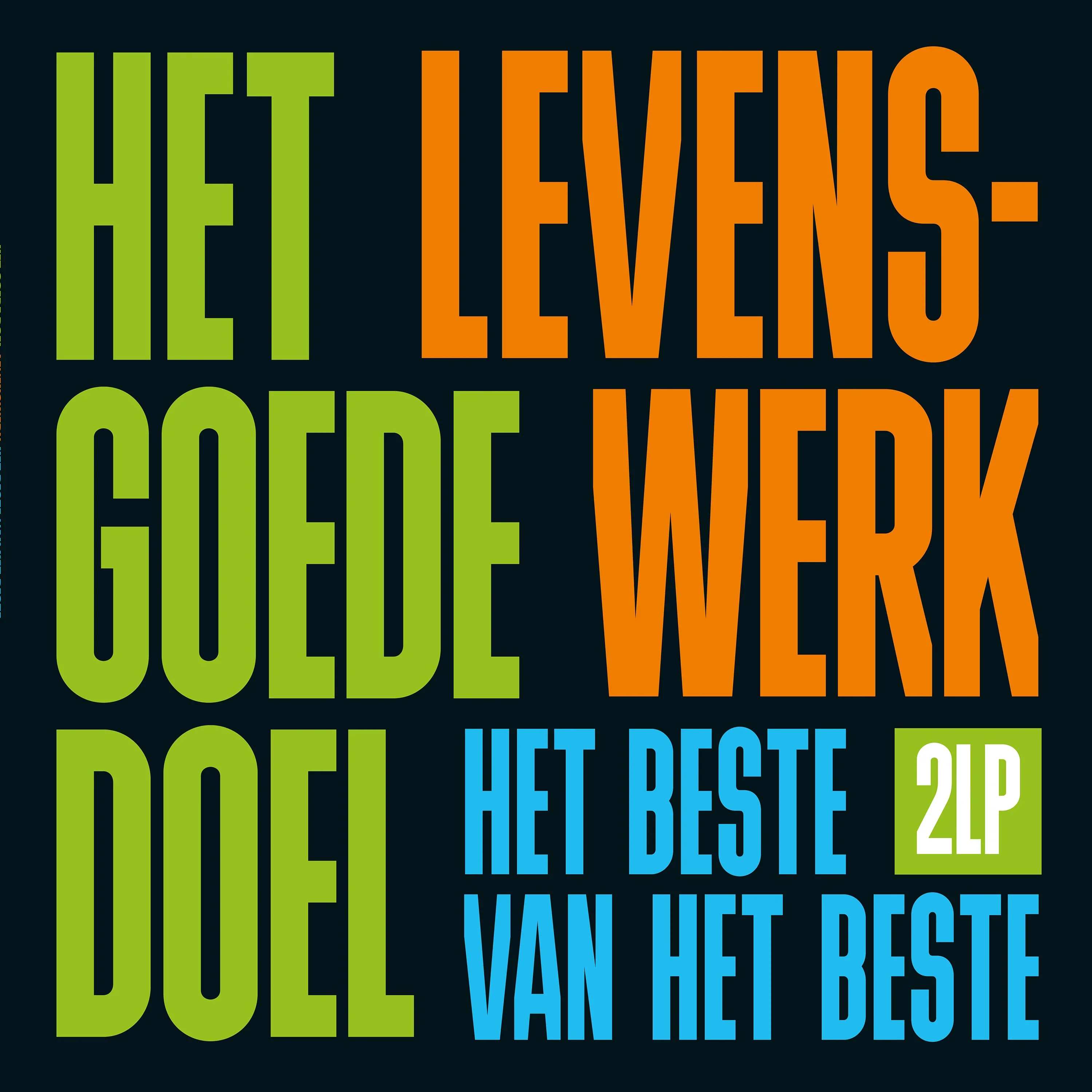 Levenswerk (Het Beste Van Het Beste) (2LP)