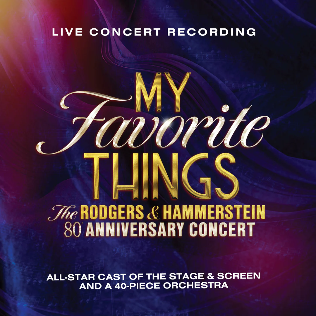 My Favorite Things: The Rodgers & Hammerstein 80th Anniversary Concert (2CD)