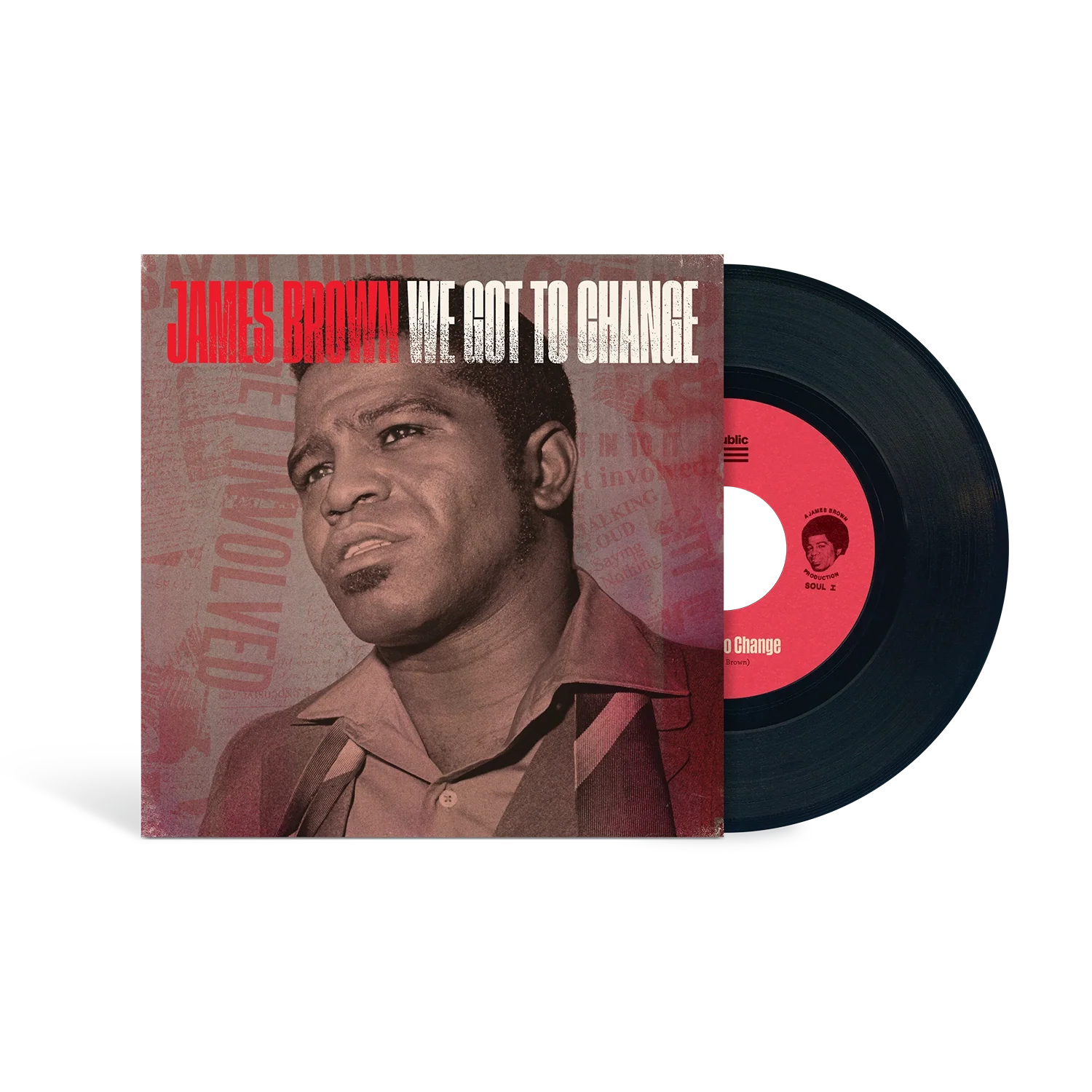 We Got To Change / Say It Loud I’m Black And I’m Proud (Store Exclusive 7Inch Single)